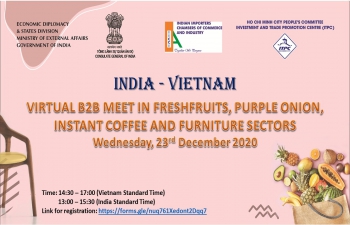 Virtual B2B Meet India - Vietnam: Freshfruits, Purple Onion, Instant Coffee and Furniture Sectors (23rd December 2020)