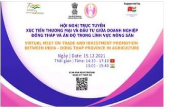 Virtual meet on Trade and Investment promotion between India – Dong Thap Province in Agriculture